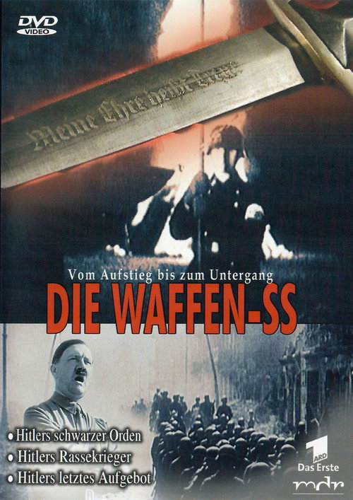 Die Waffen SS: Vom Aufstieg bis zum Untergang poster