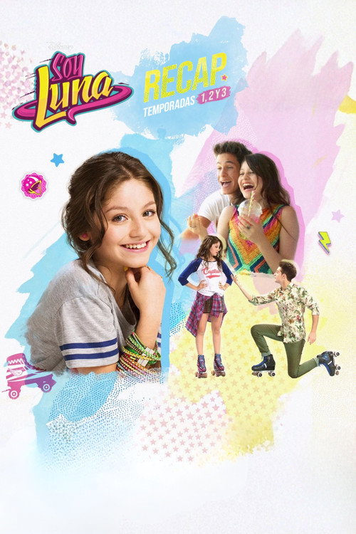 Soy Luna: Recap Seasons 1, 2 and 3 poster