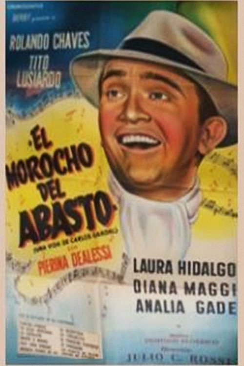 El morocho del Abasto (La vida de Carlos Gardel) poster