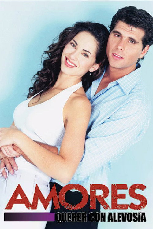 Amores, querer con alevosía poster