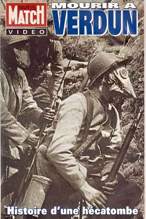 Mourir à Verdun - Histoire d’une hécatombe poster