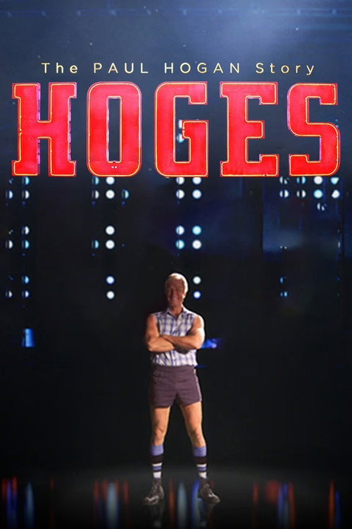 Hoges: The Paul Hogan Story poster