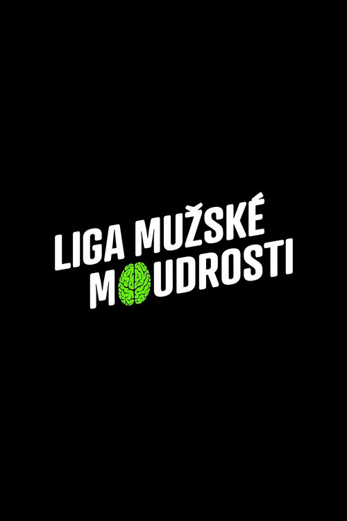 Liga mužské moudrosti poster