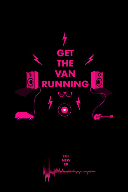 Get The Van Running poster
